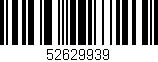 Código de barras (EAN, GTIN, SKU, ISBN): '52629939'