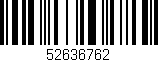 Código de barras (EAN, GTIN, SKU, ISBN): '52636762'