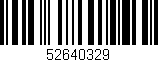 Código de barras (EAN, GTIN, SKU, ISBN): '52640329'