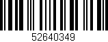 Código de barras (EAN, GTIN, SKU, ISBN): '52640349'