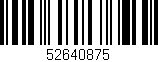 Código de barras (EAN, GTIN, SKU, ISBN): '52640875'