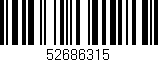 Código de barras (EAN, GTIN, SKU, ISBN): '52686315'