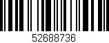 Código de barras (EAN, GTIN, SKU, ISBN): '52688736'