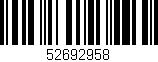 Código de barras (EAN, GTIN, SKU, ISBN): '52692958'