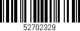 Código de barras (EAN, GTIN, SKU, ISBN): '52702329'