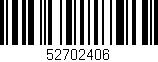 Código de barras (EAN, GTIN, SKU, ISBN): '52702406'