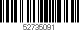 Código de barras (EAN, GTIN, SKU, ISBN): '52735091'