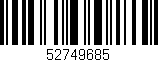 Código de barras (EAN, GTIN, SKU, ISBN): '52749685'
