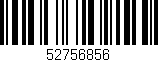 Código de barras (EAN, GTIN, SKU, ISBN): '52756856'