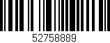Código de barras (EAN, GTIN, SKU, ISBN): '52758889'