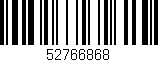 Código de barras (EAN, GTIN, SKU, ISBN): '52766868'