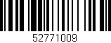 Código de barras (EAN, GTIN, SKU, ISBN): '52771009'