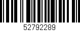Código de barras (EAN, GTIN, SKU, ISBN): '52792289'