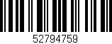 Código de barras (EAN, GTIN, SKU, ISBN): '52794759'