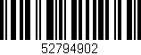 Código de barras (EAN, GTIN, SKU, ISBN): '52794902'