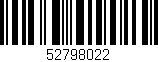 Código de barras (EAN, GTIN, SKU, ISBN): '52798022'