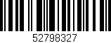 Código de barras (EAN, GTIN, SKU, ISBN): '52798327'