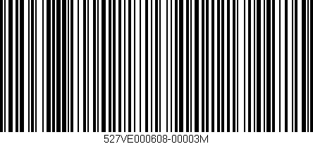 Código de barras (EAN, GTIN, SKU, ISBN): '527VE000608-00003M'
