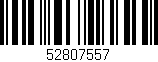 Código de barras (EAN, GTIN, SKU, ISBN): '52807557'