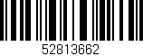 Código de barras (EAN, GTIN, SKU, ISBN): '52813662'