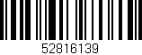 Código de barras (EAN, GTIN, SKU, ISBN): '52816139'