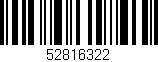 Código de barras (EAN, GTIN, SKU, ISBN): '52816322'