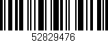 Código de barras (EAN, GTIN, SKU, ISBN): '52829476'