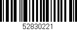 Código de barras (EAN, GTIN, SKU, ISBN): '52830221'