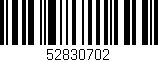 Código de barras (EAN, GTIN, SKU, ISBN): '52830702'