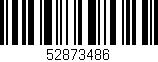 Código de barras (EAN, GTIN, SKU, ISBN): '52873486'