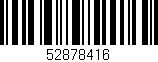 Código de barras (EAN, GTIN, SKU, ISBN): '52878416'