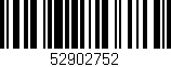 Código de barras (EAN, GTIN, SKU, ISBN): '52902752'