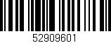 Código de barras (EAN, GTIN, SKU, ISBN): '52909601'