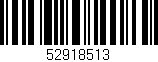 Código de barras (EAN, GTIN, SKU, ISBN): '52918513'