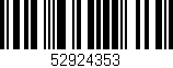 Código de barras (EAN, GTIN, SKU, ISBN): '52924353'