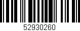 Código de barras (EAN, GTIN, SKU, ISBN): '52930260'