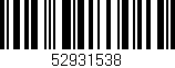 Código de barras (EAN, GTIN, SKU, ISBN): '52931538'