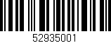 Código de barras (EAN, GTIN, SKU, ISBN): '52935001'