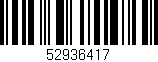 Código de barras (EAN, GTIN, SKU, ISBN): '52936417'