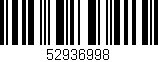 Código de barras (EAN, GTIN, SKU, ISBN): '52936998'