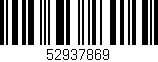Código de barras (EAN, GTIN, SKU, ISBN): '52937869'