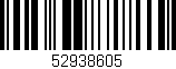 Código de barras (EAN, GTIN, SKU, ISBN): '52938605'