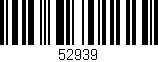 Código de barras (EAN, GTIN, SKU, ISBN): '52939'