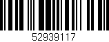 Código de barras (EAN, GTIN, SKU, ISBN): '52939117'