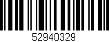 Código de barras (EAN, GTIN, SKU, ISBN): '52940329'