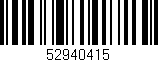 Código de barras (EAN, GTIN, SKU, ISBN): '52940415'