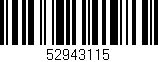 Código de barras (EAN, GTIN, SKU, ISBN): '52943115'