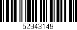 Código de barras (EAN, GTIN, SKU, ISBN): '52943149'
