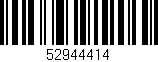 Código de barras (EAN, GTIN, SKU, ISBN): '52944414'