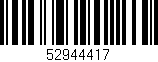 Código de barras (EAN, GTIN, SKU, ISBN): '52944417'